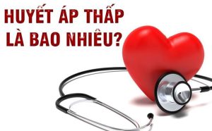 Huyết áp thấp là bao nhiêu